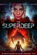 The Superdeep poster