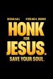 Honk For Jesus. Save Your Soul. Poster