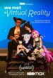 We Met In Virtual Reality Poster