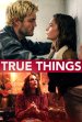 True Things poster