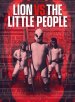 Lion Vs The Little People Poster