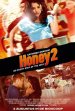 Honey 2 Poster