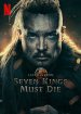 The Last Kingdom: Seven Kings Must Die poster