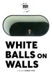 White Balls on Walls Poster