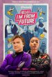 Relax, I’m From The Future Poster