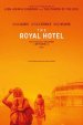 The Royal Hotel Poster