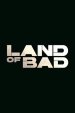 Land of Bad Poster