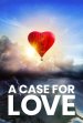 A Case For Love Poster