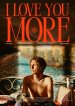 I Love You More Poster