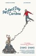 A Perfect Day For Caribou Poster