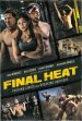 Final Heat Poster