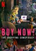 Buy Now! The Shopping Conspiracy Poster