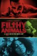 Filthy Animals Poster