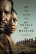 No Chains No Masters Poster