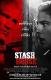 Stash House Poster