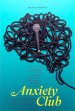 Anxiety Club Poster
