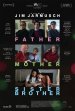 Father Mother Sister Brother Poster