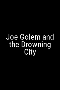 Joe Golem and the Drowning City Movie Poster Not Available