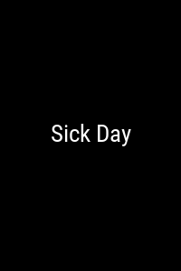 Sick Day Movie Poster Not Available