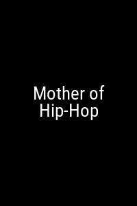 Mother of Hip-Hop Movie Poster Not Available