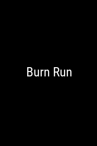 Burn Run Movie Poster Not Available