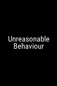 Unreasonable Behaviour Movie Poster Not Available