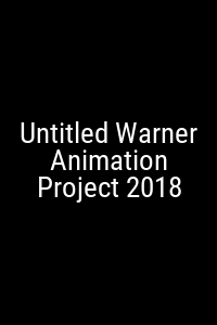 Untitled Warner Animation Project 2018 Movie Poster Not Available