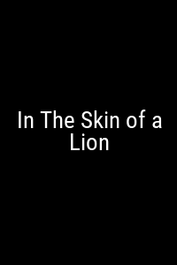 In The Skin of a Lion Movie Poster Not Available