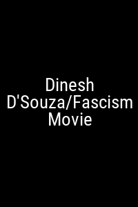 Dinesh D'Souza/Fascism Movie Movie Poster Not Available