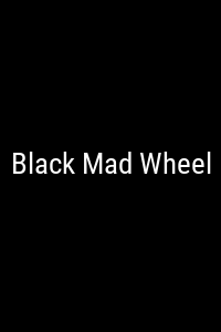 Black Mad Wheel Movie Poster Not Available