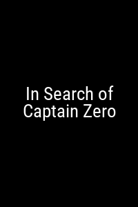 In Search of Captain Zero Movie Poster Not Available