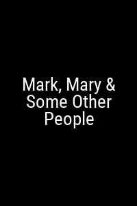 Mark, Mary & Some Other People Movie Poster Not Available