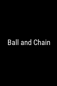 Ball and Chain Movie Poster Not Available