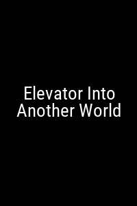 Elevator Into Another World Movie Poster Not Available