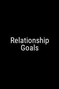 Relationship Goals Movie Poster Not Available