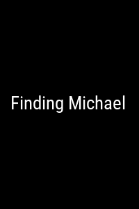 Finding Michael Movie Poster Not Available