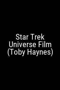 Star Trek Universe Film (Toby Haynes) Movie Poster Not Available