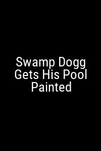 Swamp Dogg Gets His Pool Painted Movie Poster Not Available