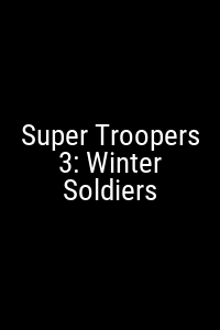 Super Troopers 3: Winter Soldiers Movie Poster Not Available