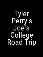 Tyler Perry's Joe's College Road Trip Poster