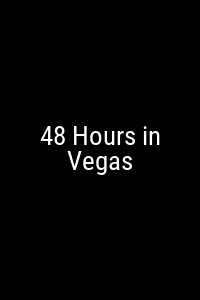 48 Hours in Vegas Movie Poster Not Available