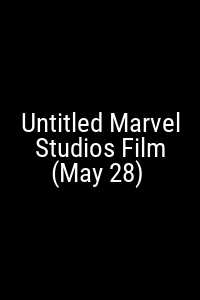 Untitled Marvel Studios Film (May 28) Movie Poster Not Available