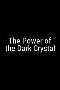 The Power of the Dark Crystal Movie Poster Not Available