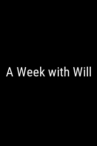 A Week with Will Movie Poster Not Available