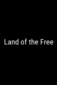 Land of the Free Movie Poster Not Available