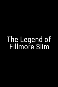 The Legend of Fillmore Slim Movie Poster Not Available