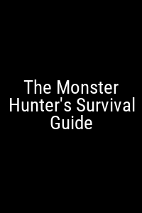 The Monster Hunter's Survival Guide Movie Poster Not Available