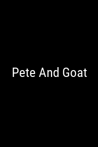 Pete And Goat Movie Poster Not Available
