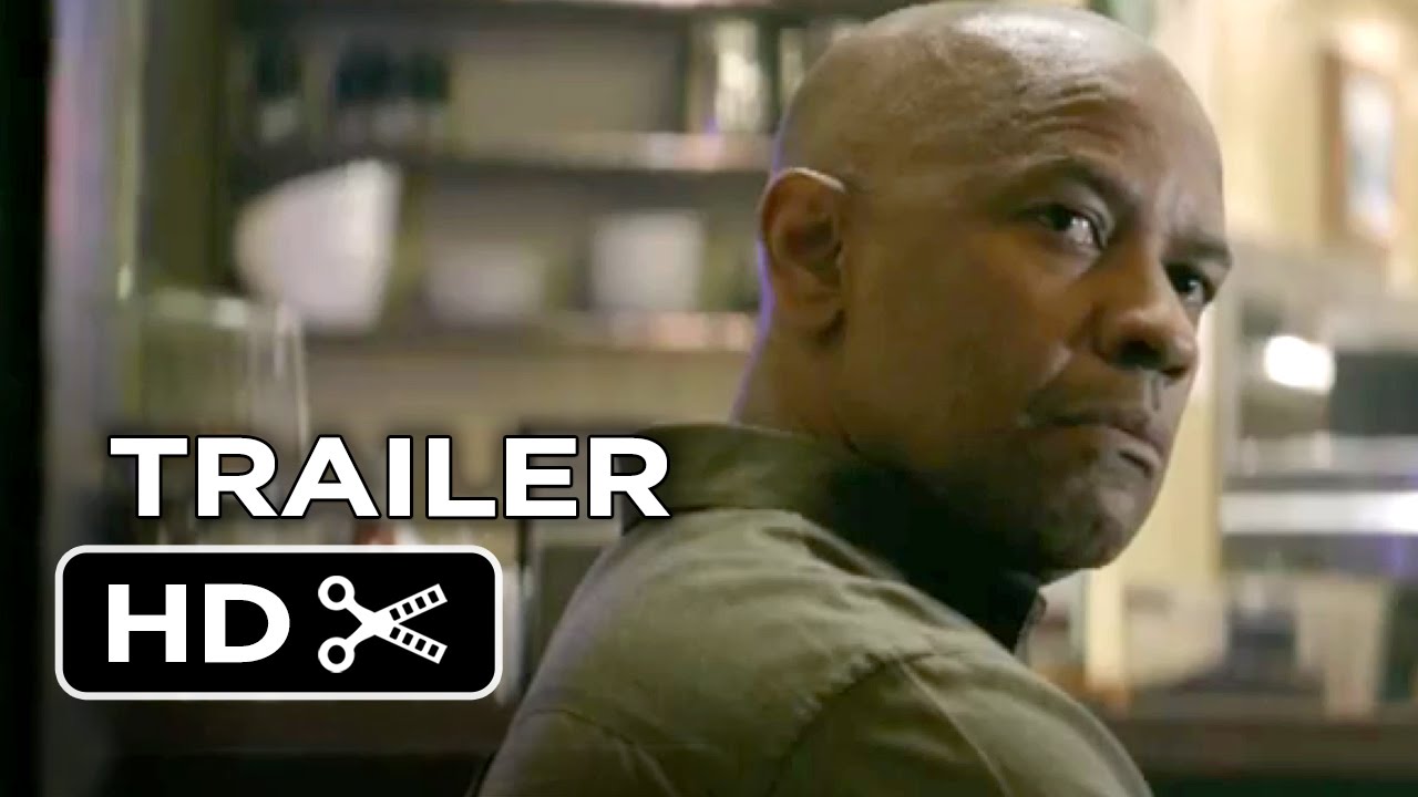 Featuring The Equalizer (2014) theatrical trailer #2