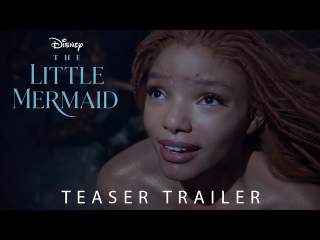 Featuring The Little Mermaid (2023) teaser trailer